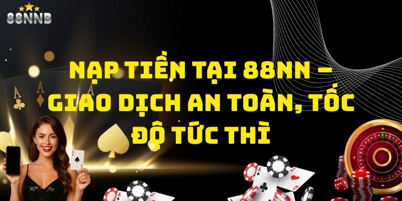 nạp tiền tại 88nn