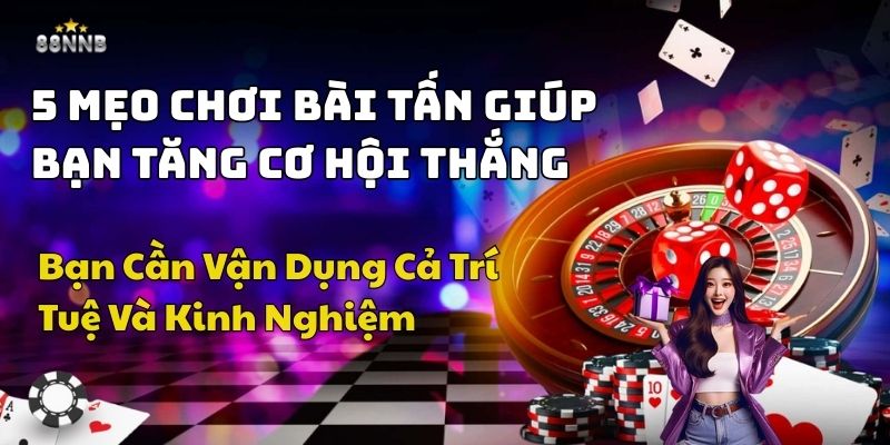 cách chơi bài tấn