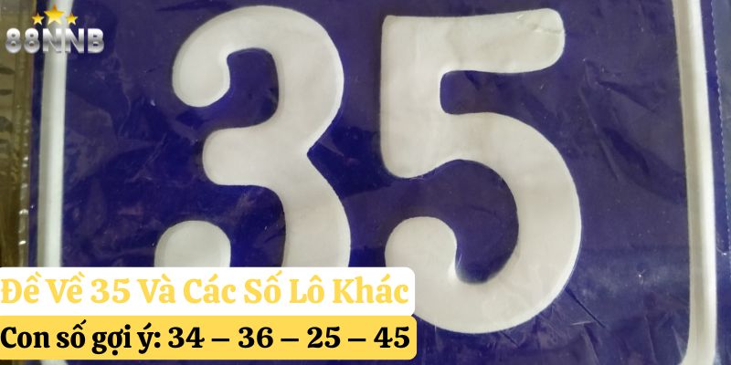 đề về 35 hôm sau đánh số gì