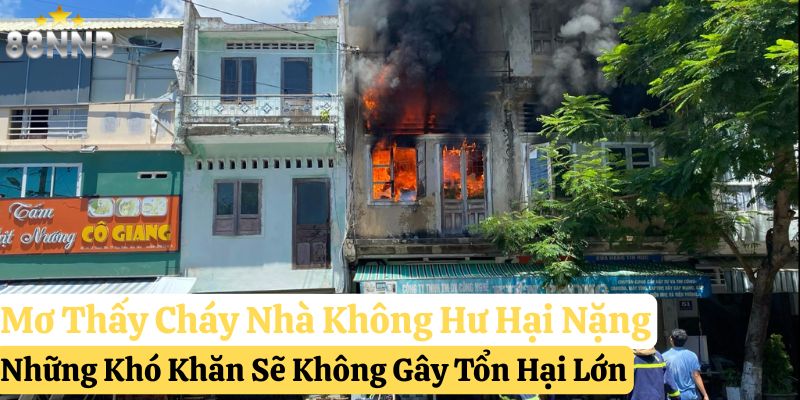 mơ thấy cháy nhà