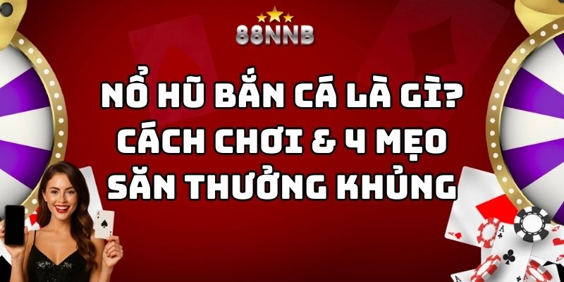 nổ hũ bắn cá 88nn thumb