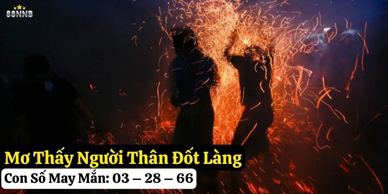 mơ thấy người đốt làng