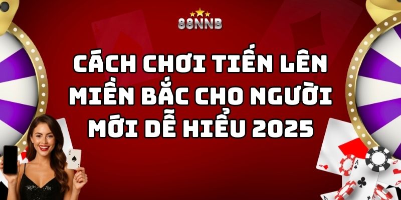 cách chơi tiến lên miền bắc 88nn thumb
