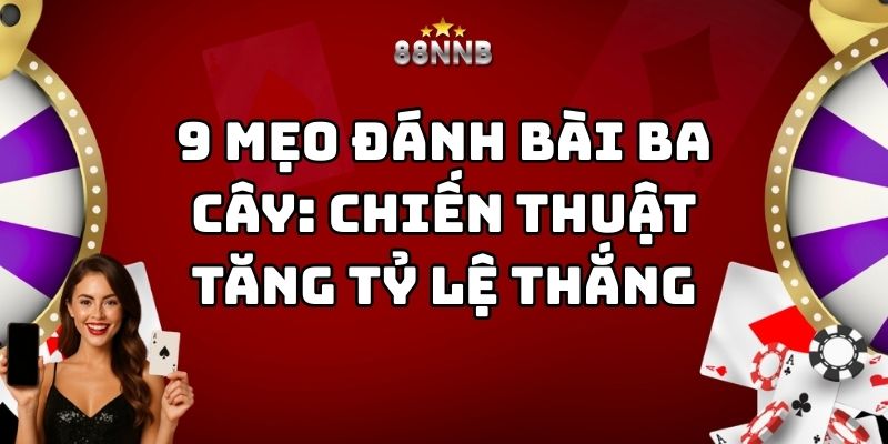 mẹo đánh bài ba cây 88nn thumb