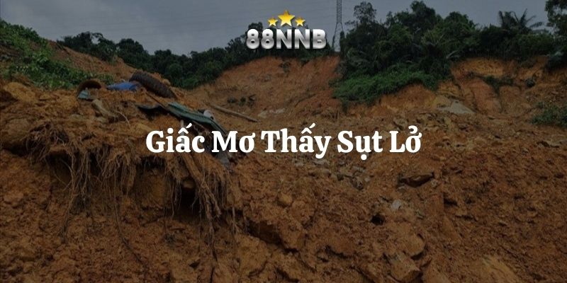 mơ thấy sụt lở 88nn thumb