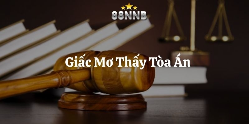 mơ thấy tòa án 88nn thumb