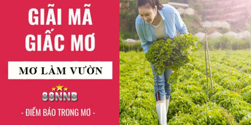 nằm mơ thấy làm vườn 88nn thumb