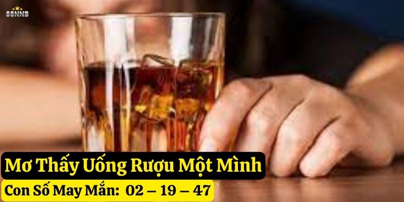 mơ thấy uống rượu