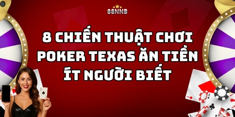 chiến thuật chơi poker texas 88nn thumb