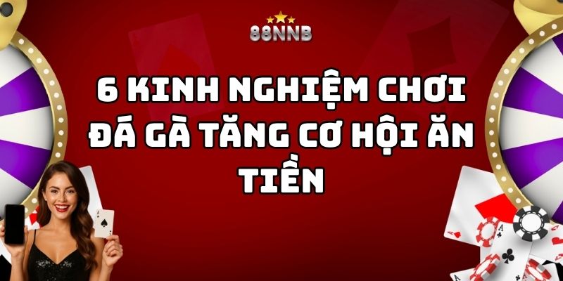 kinh nghiệm chơi đá gà 88nn thumb